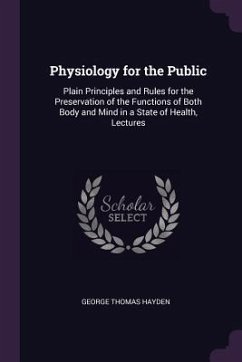 Physiology for the Public - Hayden, George Thomas