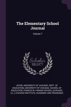 The Elementary School Journal; Volume 7 - Jstor