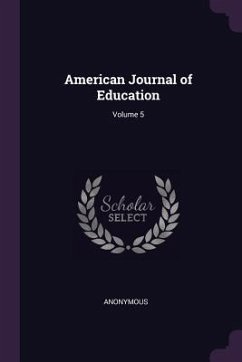 American Journal of Education; Volume 5 - Anonymous