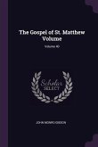 The Gospel of St. Matthew Volume; Volume 40