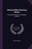 National Rifle-Shooting Match