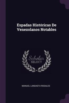 Espadas Históricas De Venezolanos Notables - Rosales, Manuel Landaeta