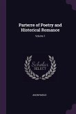 Parterre of Poetry and Historical Romance; Volume 1