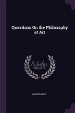 Questions On the Philosophy of Art