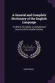 A General and Complete Dictionary of the English Language