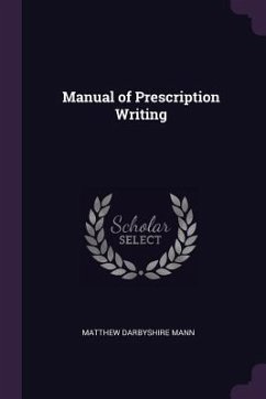 Manual of Prescription Writing - Mann, Matthew Darbyshire