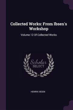 Collected Works - Ibsen, Henrik