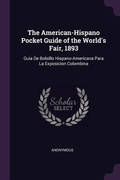 The American-Hispano Pocket Guide of the World's Fair, 1893