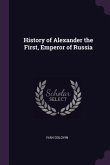 History of Alexander the First, Emperor of Russia