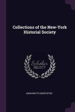 Collections of the New-York Historial Society - Depeyster, John Watts
