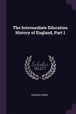 The Intermediate Education History of England, Part 1
