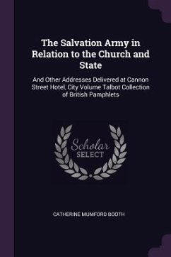 The Salvation Army in Relation to the Church and State - Booth, Catherine Mumford