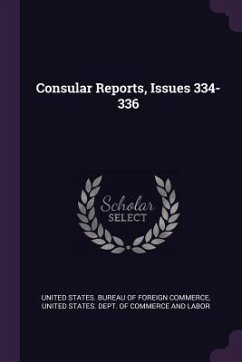 Consular Reports, Issues 334-336 Cover Consular Reports, Issues 334-336