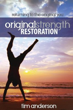 Original Strength Restoration - Tim, Anderson