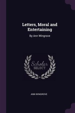 Letters, Moral and Entertaining Cover Letters, Moral and Entertaining