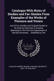 Catalogue With Notes of Studies and Fac-Similes From Examples of the Works of Florence and Venice