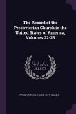 The Record of the Presbyterian Church in the United States of America, Volumes 22-23