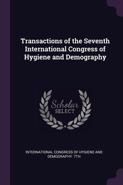Transactions of the Seventh International Congress of Hygiene and Demography