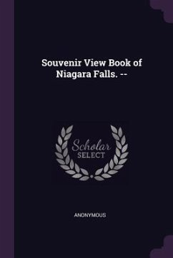 Souvenir View Book of Niagara Falls. -- - Anonymous