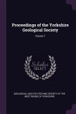 Proceedings of the Yorkshire Geological Society; Volume 7