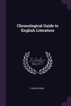 Chronological Guide to English Literature - Nicholson, E.