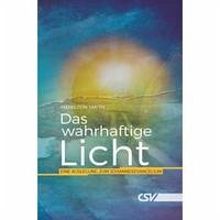 Das wahrhaftige Licht - Smith, Hamilton