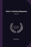 Hunt's Yachting Magazine; Volume 18