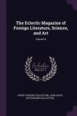 The Eclectic Magazine of Foreign Literature, Science, and Art; Volume 8