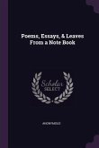 Poems, Essays, & Leaves From a Note Book
