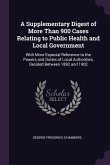 A Supplementary Digest of More Than 900 Cases Relating to Public Health and Local Government