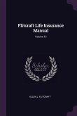 Flitcraft Life Insurance Manual; Volume 13