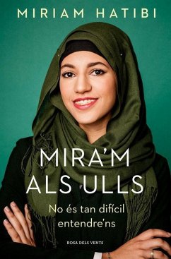 Mira'm als ulls : No és tan difícil entendre'ns - Hatibi, Míriam