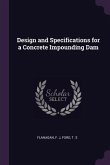 Design and Specifications for a Concrete Impounding Dam