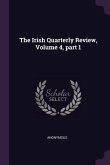 The Irish Quarterly Review, Volume 4, part 1