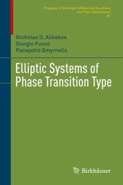 Elliptic Systems of Phase Transition Type - Alikakos, Nicholas D.;Fusco, Giorgio;Smyrnelis, Panayotis