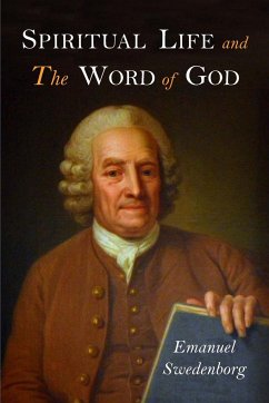 Spiritual Life and the Word of God - Swedenborg, Emanuel