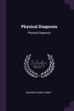 Physical Diagnosis - Cabot, Richard Clarke