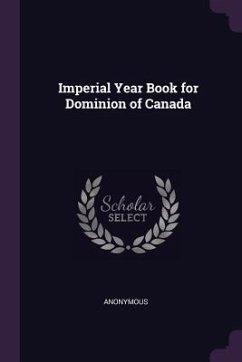 Imperial Year Book for Dominion of Canada - Anonymous