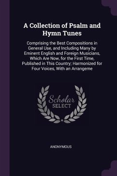 A Collection of Psalm and Hymn Tunes