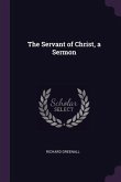 The Servant of Christ, a Sermon