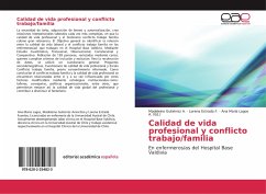 Calidad de vida profesional y conflicto trabajo/familia - Gutiérrez A., Madeleine;Estrada F., Lorena