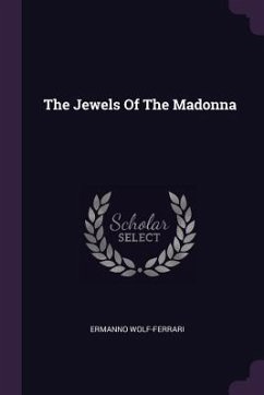The Jewels Of The Madonna - Wolf-Ferrari, Ermanno