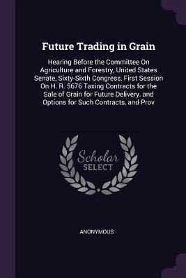 Future Trading in Grain