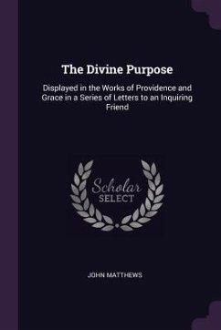 The Divine Purpose - Matthews, John