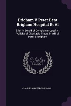 Brigham V.Peter Bent Brigham Hospital Et Al - Snow, Charles Armstrong