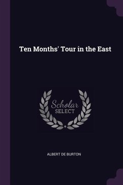 Ten Months' Tour in the East