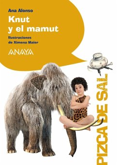 Knut y el mamut - Conejo Alonso, Ana Isabel; Alonso, Ana