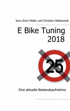 E Bike Tuning 2018 - Müller, Jens-Ulrich;Hildebrandt, Christian