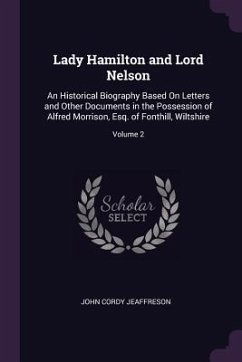 Lady Hamilton and Lord Nelson - Jeaffreson, John Cordy