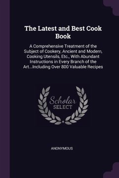 The Latest and Best Cook Book